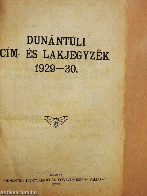 Dunántúli cím- és lakjegyzék 1929-30./Országos fajbaromfi-, galamb- és nyultenyésztők cimtára 1930.