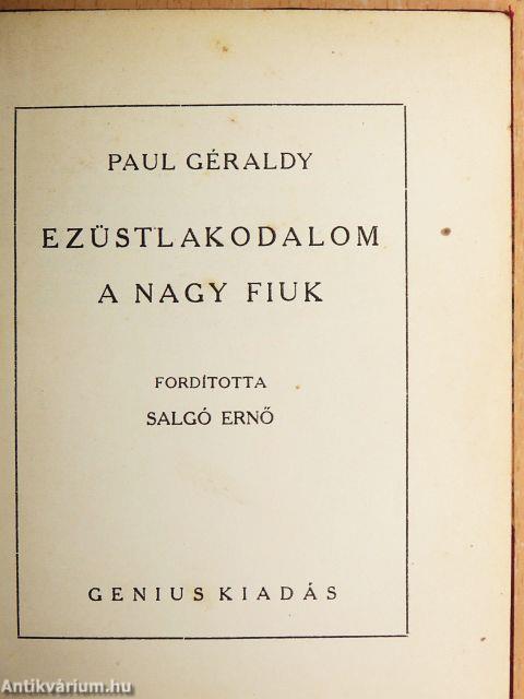 Ezüstlakodalom/A nagy fiuk