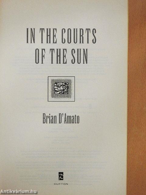 In the courts of the sun