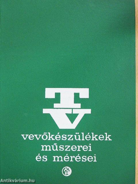 TV-vevőkészülékek műszerei és mérései