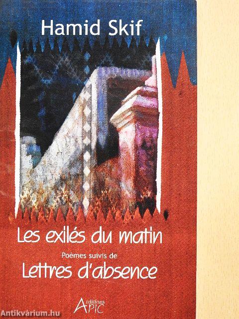 Les exilés du matin/Lettres d'absence