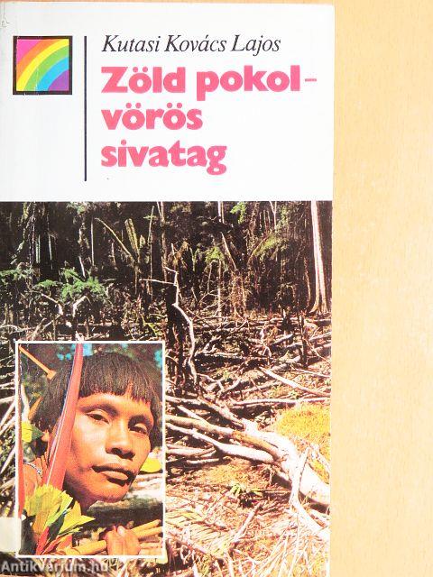Zöld pokol-vörös sivatag