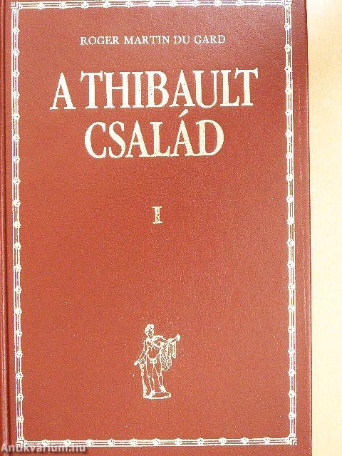 A Thibault család I-II.