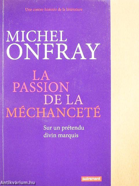 La Passion de la Méchanceté