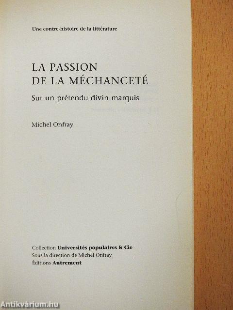 La Passion de la Méchanceté