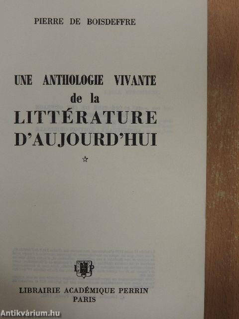 Une anthologie vivante de la littérature d'aujourd'hui I.
