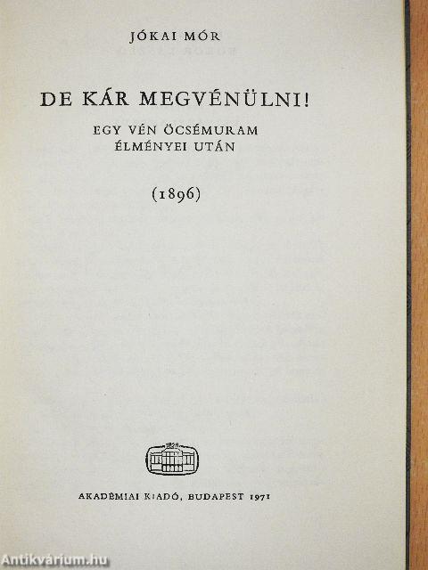 De kár megvénülni!