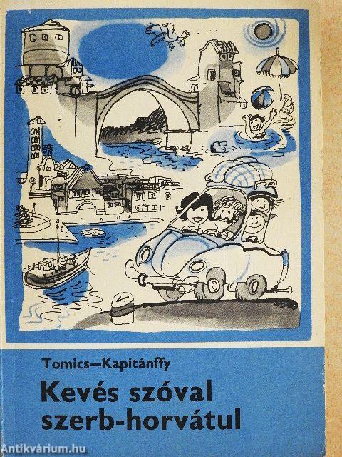 Kevés szóval szerb-horvátul