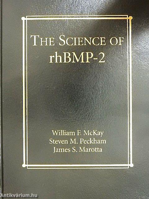 The Science of rhBMP-2