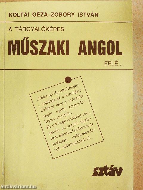A tárgyalóképes műszaki angol felé...