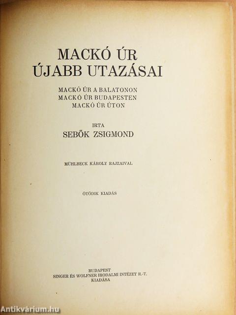 Mackó úr újabb utazásai