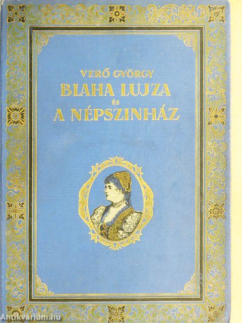 Blaha Lujza és a Népszínház