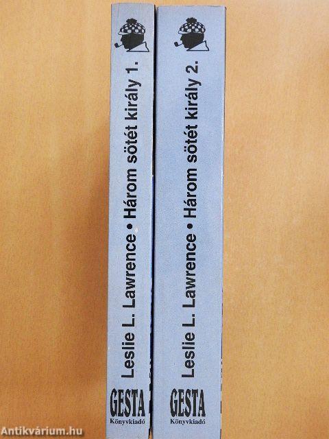Három sötét király 1-2.