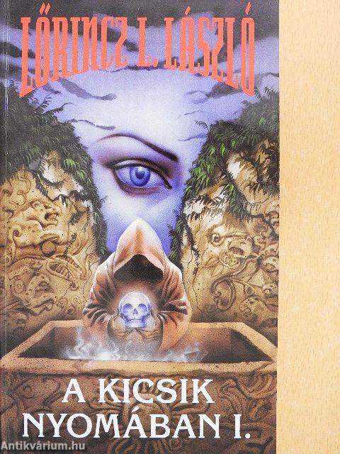 A kicsik nyomában I-II.