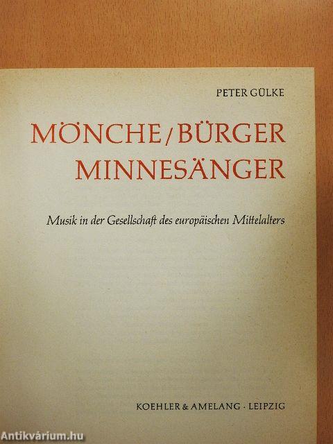Mönche/Bürger/Minnesänger