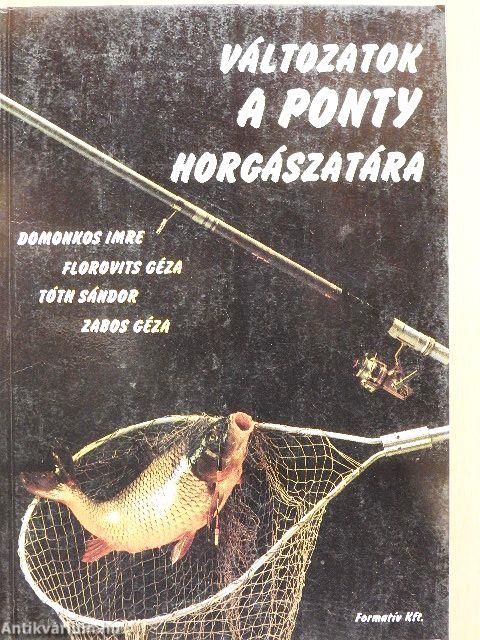 Változatok a ponty horgászatára