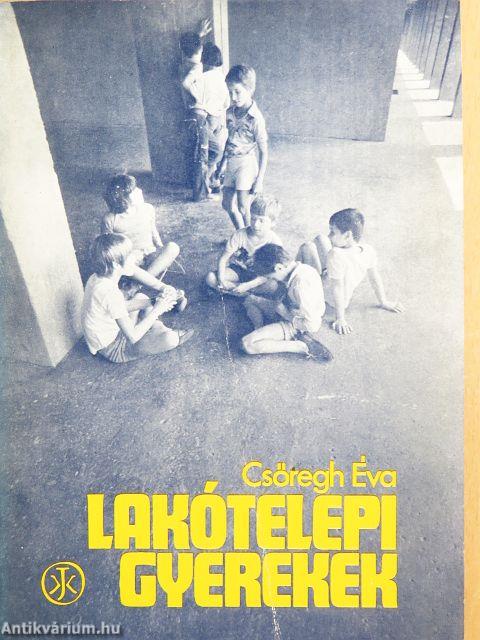 Lakótelepi gyerekek