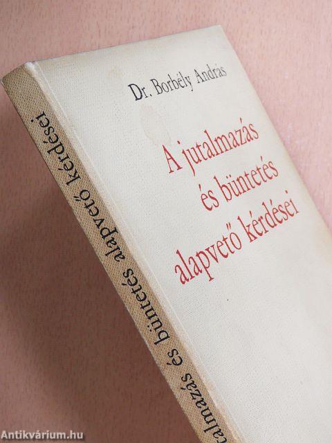 A jutalmazás és büntetés alapvető kérdései