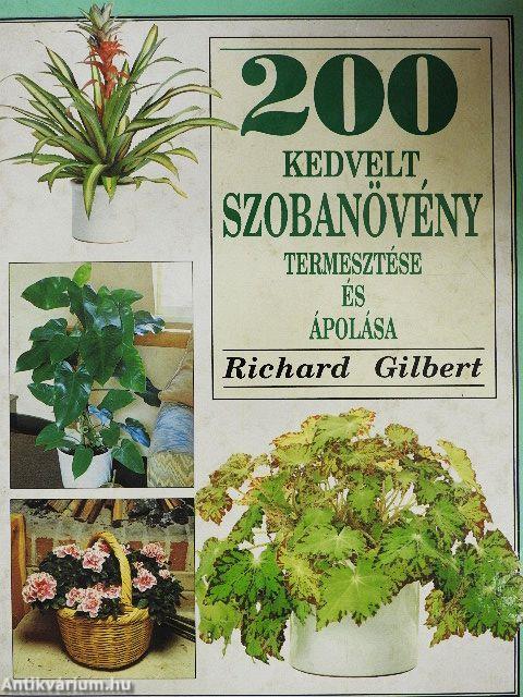 200 kedvelt szobanövény termesztése és ápolása