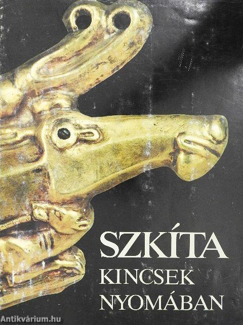 Szkíta kincsek nyomában