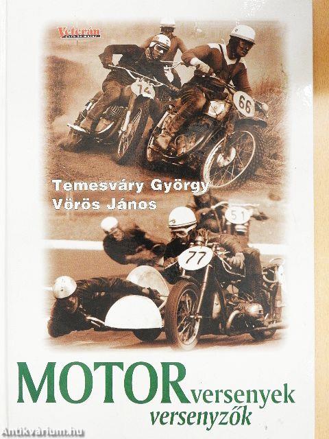 Motorversenyek, motorversenyzők