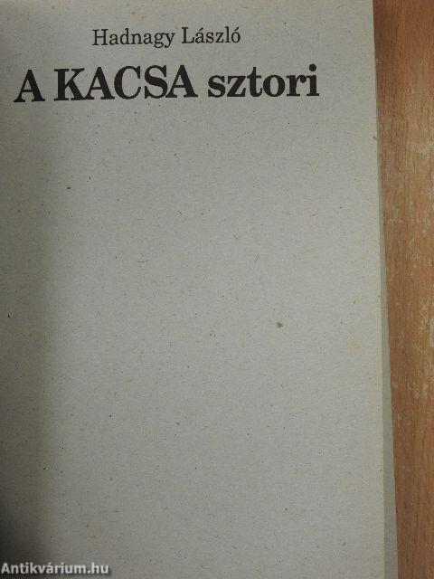 A KACSA sztori