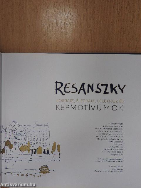 Resánszky-Korrajz, életrajz, lélekrajz és képmotívumok