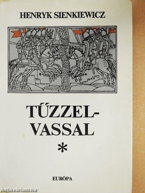 Tűzzel-vassal I-II.
