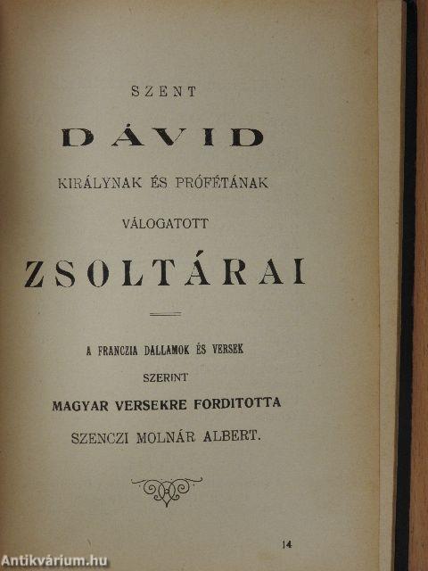 Istent dicsőitő magasztalások és esedezések/Szent Dávid királynak és prófétának válogatott zsoltárai