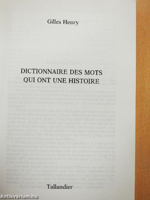 Dictionnaire des Mots Qui ont Une Histoire