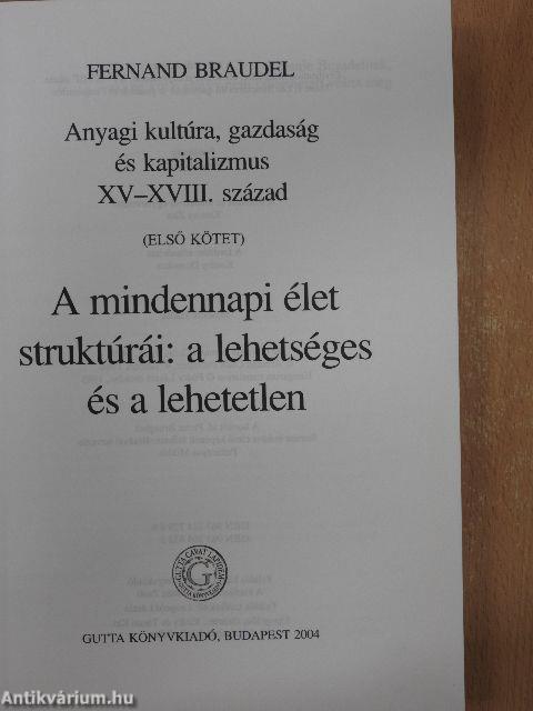 Anyagi kultúra, gazdaság és kapitalizmus XV-XVIII. század I.