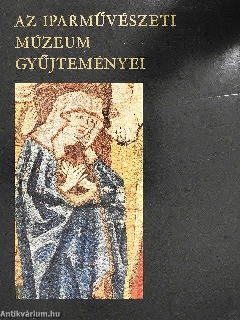 Az Iparművészeti Múzeum gyűjteményei