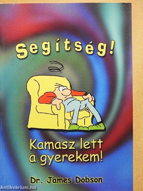 Segítség! Kamasz lett a gyerekem!
