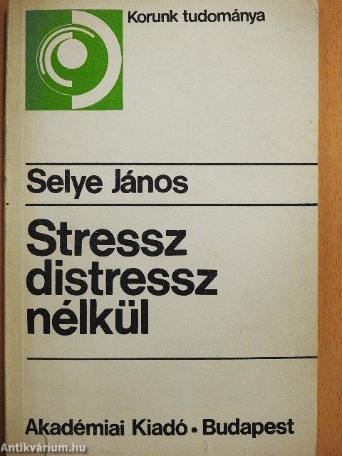 Stressz distressz nélkül