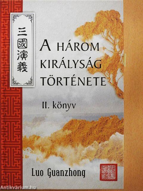 A három királyság története II.