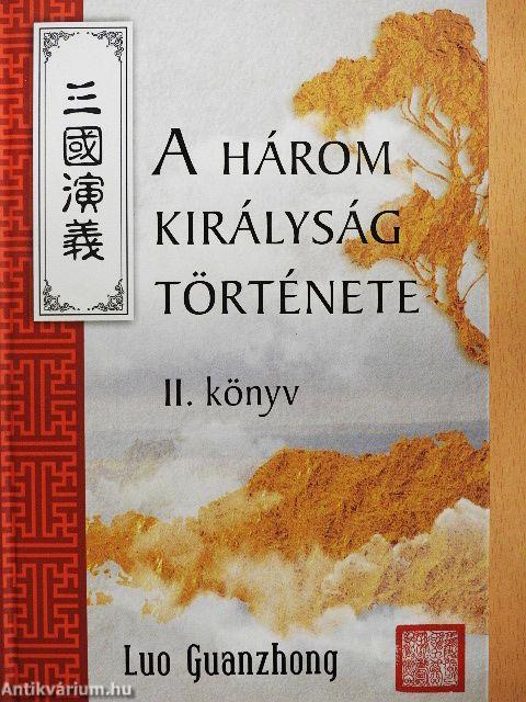 A három királyság története II.