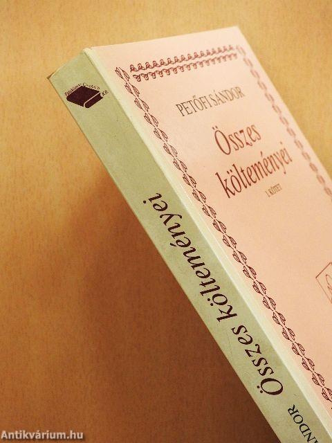 Petőfi Sándor összes költeményei I. (töredék)