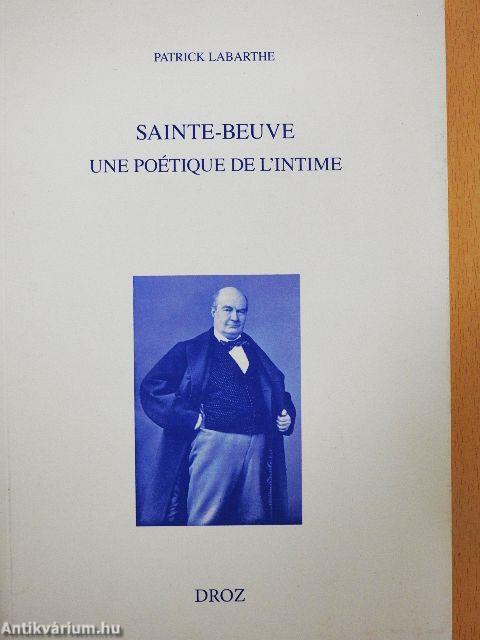 Sainte-Beuve - Une Poétique de l'Intime