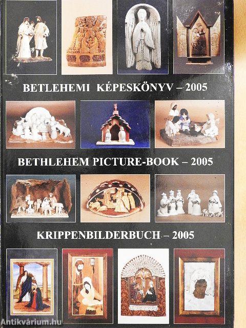 Betlehemi képeskönyv - 2005
