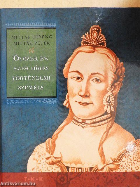 Ötezer év, ezer híres történelmi személy