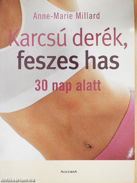 Karcsú derék, feszes has