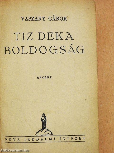 Tiz deka boldogság