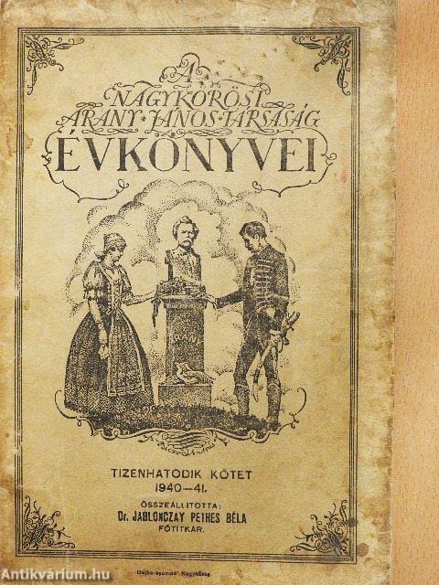 A nagykőrösi Arany János Társaság Évkönyvei 1940-41.