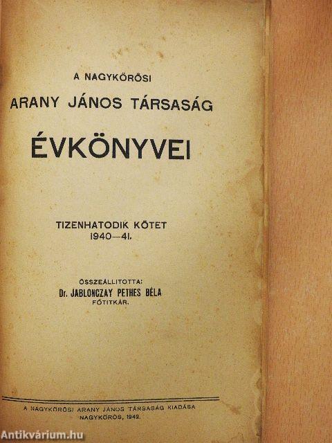 A nagykőrösi Arany János Társaság Évkönyvei 1940-41.