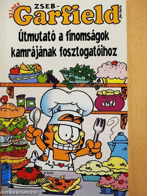 Útmutató a finomságok kamrájának fosztogatóihoz