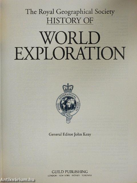The Royal Geographical Society History of World Exploration