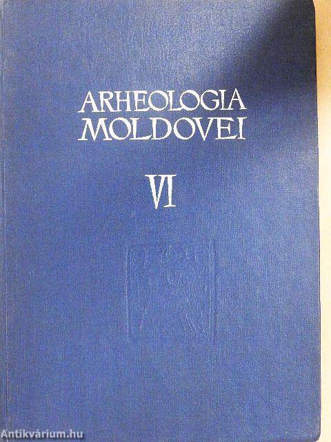 Arheologia Moldovei VI