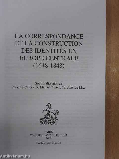 La Correspondance et la construction des identités en Europe Centrale