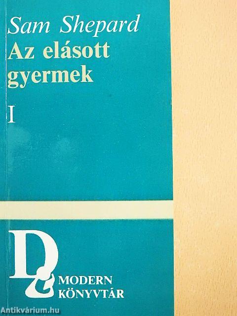 Az elásott gyermek I-II.