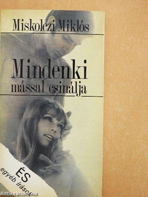 Mindenki mással csinálja